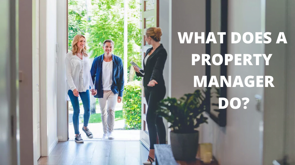 WHAT DOES A PROPERTY MANAGER DO?